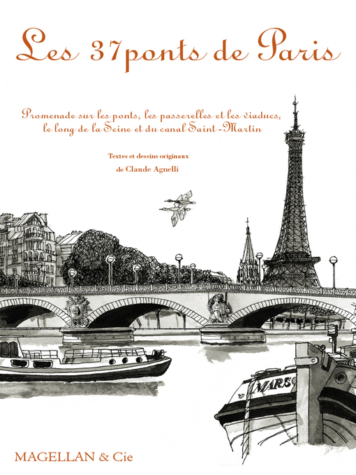 Title details for Les 37 ponts de Paris by Claude Agnelli - Available